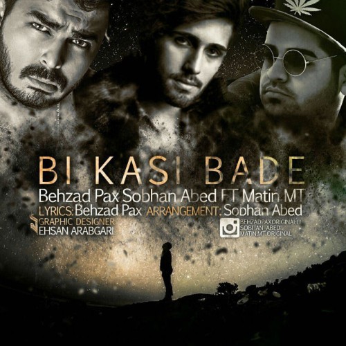 بی کسی بده از متین M.T، بهزاد پکس و سبحان