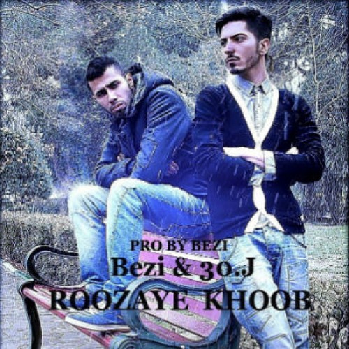 آهنگ جدید Bezi و ۳۰J به نام روزای خوب