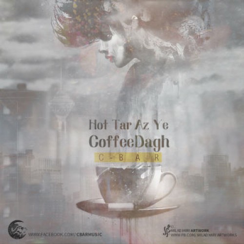 آهنگ گروه C-Bar به نام هات تر از یه کافی داغ