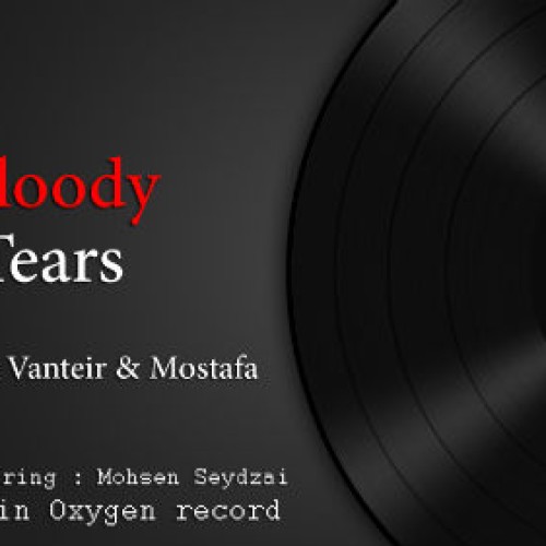 آهنگ داوود ، وانتر و مصطفی بنام اشکهای خونین