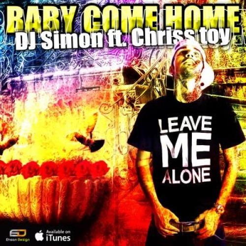 آهنگ جدید DJ Simon به نام Baby Come Home