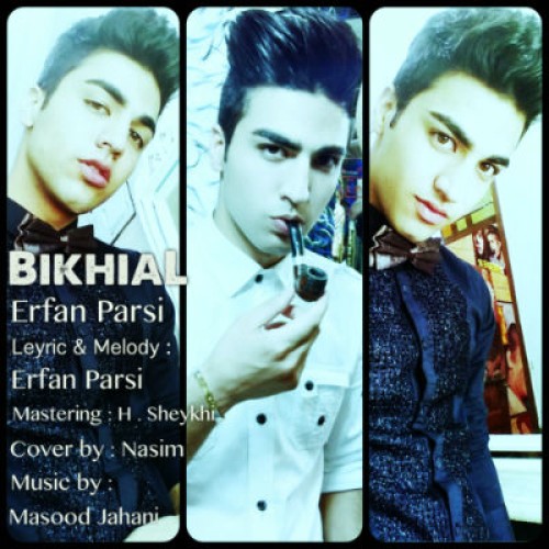 آهنگ جدید از عرفان پارسی به نام بیخیال