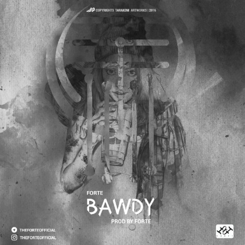 آهنگ Bawdy از Forte Band