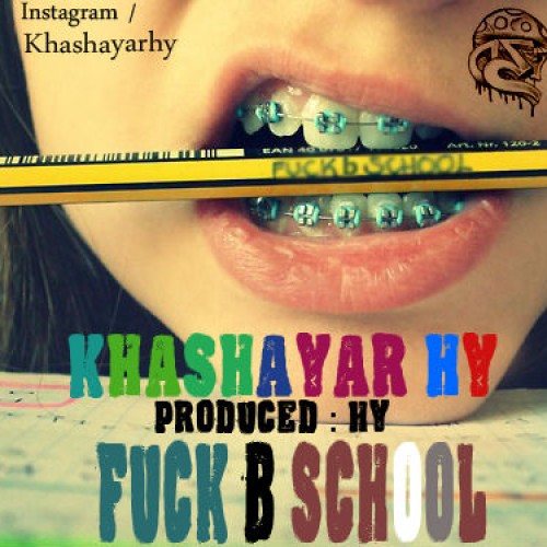 آهنگ فاک به اسکول از خشایار اچ وای