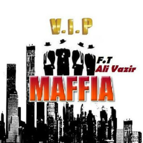 آهنگ جدید گروه مافیا و علی وزیر به نام V.I.P