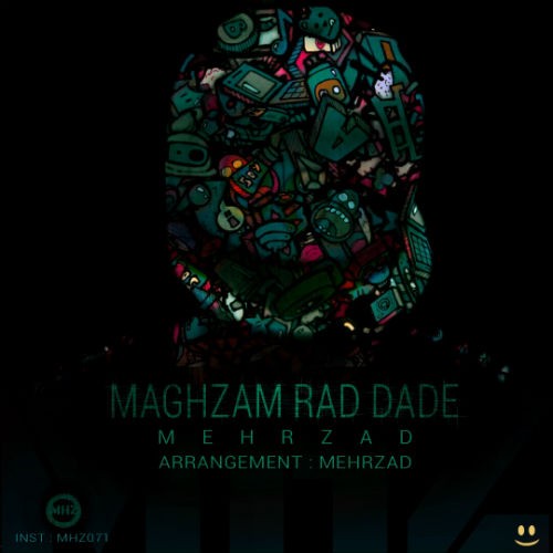 آهنگ مغزم رد داده از مهرزاد