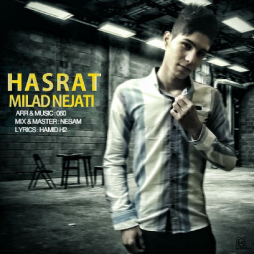 آهنگ جدید میلاد نجاتی به نام حسرت