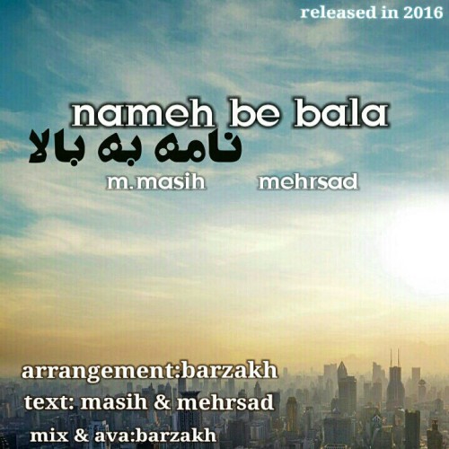 آهنگ نامه به بالا از M.Masih و مهرساد