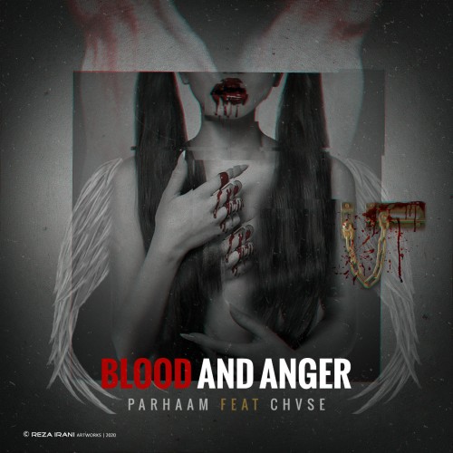 آهنگ Blood And Anger از پرهام و Chvse