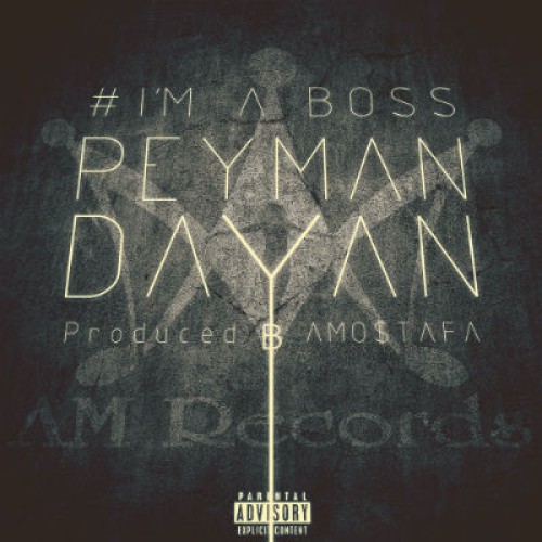 آهنگ جدید پیمان دایان به نام IM A BOSS