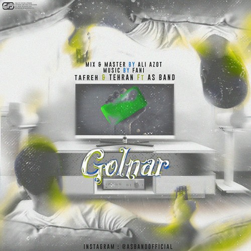 آهنگ گلنار از طفره ، تهران و آس بند