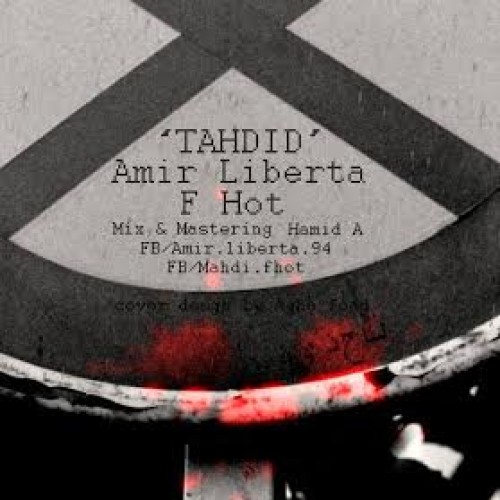 آهنگ جدید امیر لیبرتا و F Hot به نام تحدید