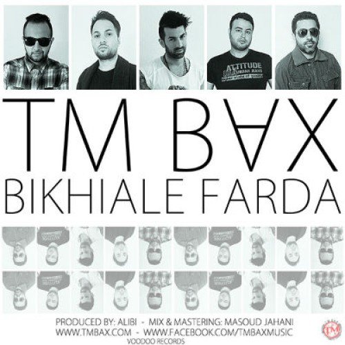 ویدئو جدید گروه TM BAX به نام بیخیال فردا